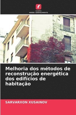 bokomslag Melhoria dos mtodos de reconstruo energtica dos edifcios de habitao