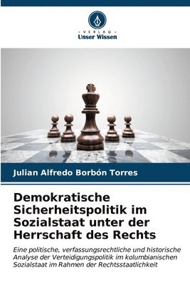 bokomslag Demokratische Sicherheitspolitik im Sozialstaat unter der Herrschaft des Rechts