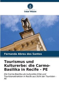 bokomslag Tourismus und Kulturerbe