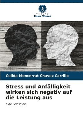 Stress und Anflligkeit wirken sich negativ auf die Leistung aus 1