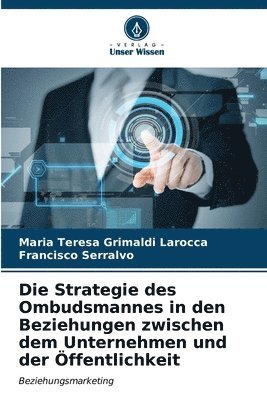 Die Strategie des Ombudsmannes in den Beziehungen zwischen dem Unternehmen und der ffentlichkeit 1