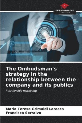 The Ombudsman's strategy in the relationship between the company and its publics 1