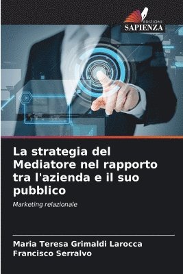 La strategia del Mediatore nel rapporto tra l'azienda e il suo pubblico 1