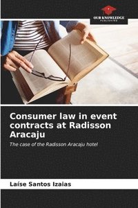 bokomslag Consumer law in event contracts at Radisson Aracaju