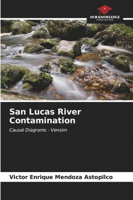 San Lucas River Contamination 1