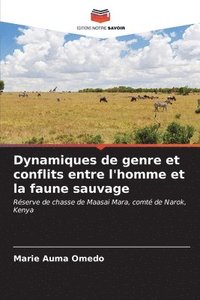 bokomslag Dynamiques de genre et conflits entre l'homme et la faune sauvage