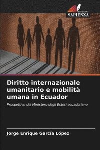 bokomslag Diritto internazionale umanitario e mobilit umana in Ecuador