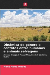 bokomslag Dinmica de gnero e conflitos entre humanos e animais selvagens