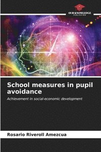 bokomslag School measures in pupil avoidance
