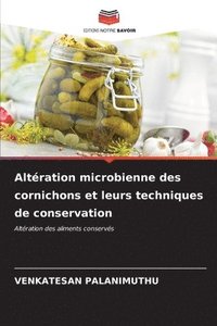 bokomslag Altration microbienne des cornichons et leurs techniques de conservation