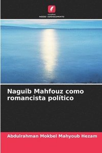 bokomslag Naguib Mahfouz como romancista poltico