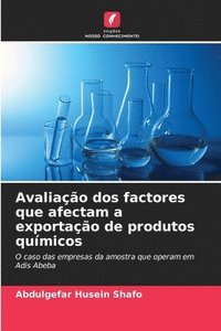 bokomslag Avaliao dos factores que afectam a exportao de produtos qumicos