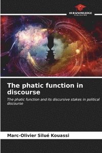 bokomslag The phatic function in discourse