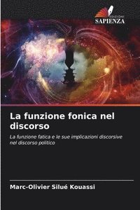 bokomslag La funzione fonica nel discorso