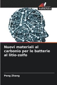 bokomslag Nuovi materiali al carbonio per le batterie al litio-zolfo