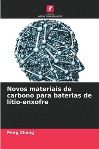 bokomslag Novos materiais de carbono para baterias de ltio-enxofre