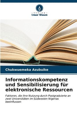 bokomslag Informationskompetenz und Sensibilisierung fr elektronische Ressourcen