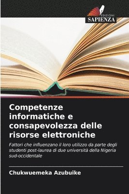 Competenze informatiche e consapevolezza delle risorse elettroniche 1