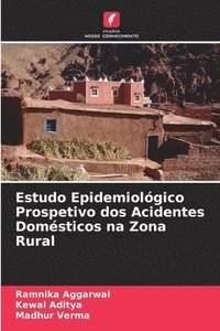 bokomslag Estudo Epidemiolgico Prospetivo dos Acidentes Domsticos na Zona Rural
