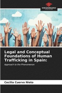 bokomslag Legal and Conceptual Foundations of Human Trafficking in Spain