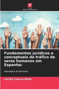 bokomslag Fundamentos jurdicos e conceptuais do trfico de seres humanos em Espanha