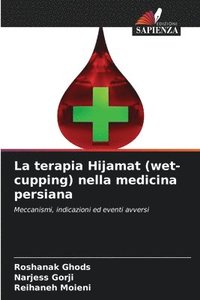bokomslag La terapia Hijamat (wet-cupping) nella medicina persiana