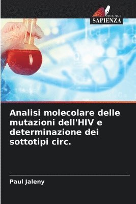 Analisi molecolare delle mutazioni dell'HIV e determinazione dei sottotipi circ. 1