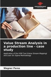 bokomslag Value Stream Analysis in a production line - case study