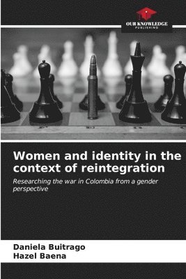 bokomslag Women and identity in the context of reintegration