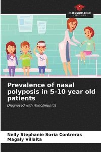 bokomslag Prevalence of nasal polyposis in 5-10 year old patients