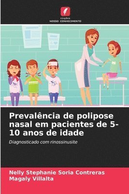 Prevalncia de polipose nasal em pacientes de 5-10 anos de idade 1