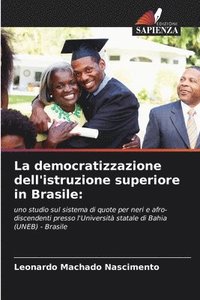 bokomslag La democratizzazione dell'istruzione superiore in Brasile