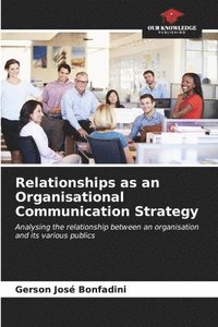 bokomslag Relationships as an Organisational Communication Strategy