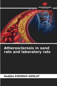 bokomslag Atherosclerosis in sand rats and laboratory rats