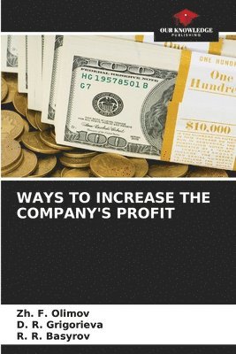 Ways to Increase the Company's Profit 1