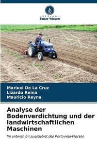 bokomslag Analyse der Bodenverdichtung und der landwirtschaftlichen Maschinen