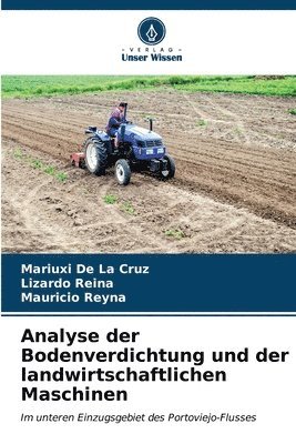 Analyse der Bodenverdichtung und der landwirtschaftlichen Maschinen 1
