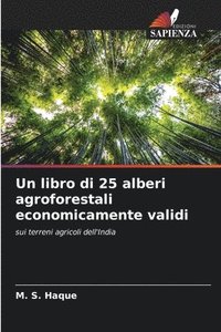 bokomslag Un libro di 25 alberi agroforestali economicamente validi