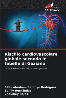 Rischio cardiovascolare globale secondo le tabelle di Gaziano 1