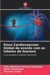 bokomslag Risco Cardiovascular Global de acordo com as tabelas de Gaziano