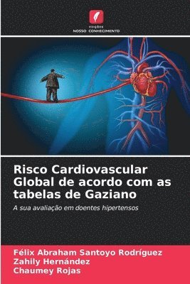Risco Cardiovascular Global de acordo com as tabelas de Gaziano 1