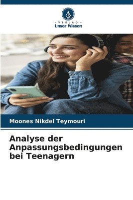 Analyse der Anpassungsbedingungen bei Teenagern 1