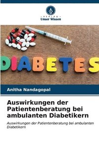 bokomslag Auswirkungen der Patientenberatung bei ambulanten Diabetikern