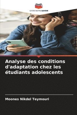 Analyse des conditions d'adaptation chez les tudiants adolescents 1