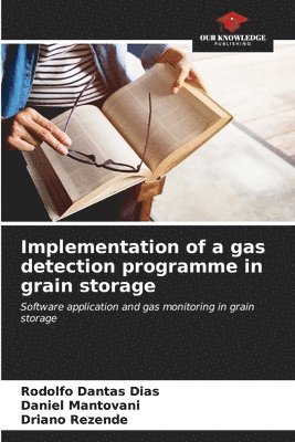 bokomslag Implementation of a gas detection programme in grain storage