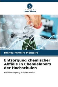 bokomslag Entsorgung chemischer Abflle in Chemielabors der Hochschulen