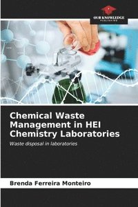 bokomslag Chemical Waste Management in HEI Chemistry Laboratories