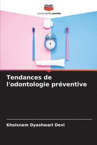 bokomslag Tendances de l'odontologie prventive