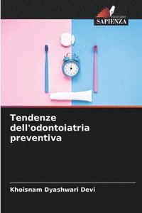 bokomslag Tendenze dell'odontoiatria preventiva