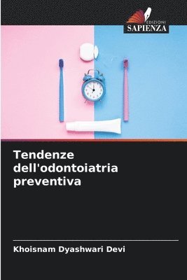 bokomslag Tendenze dell'odontoiatria preventiva